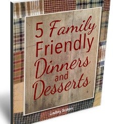 5 Family Friendly Dinners and Desserts 3D